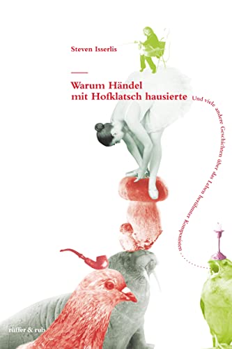 Warum Händel mit Hofklatsch hausierte von Rffer&Rub Sachbuchverlag